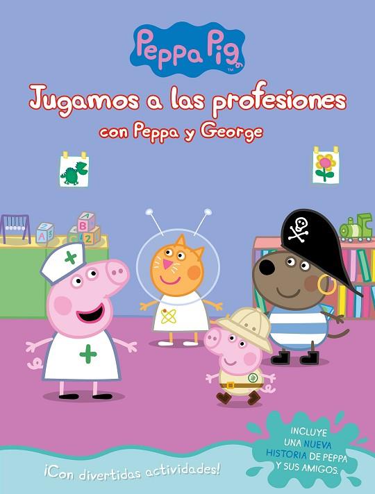 JUGANDO A SER MAYOR CON PEPPA Y GEORGE (PEPPA PIG. ACTIVIDADES) | 9788448851743 | VV.AA.
