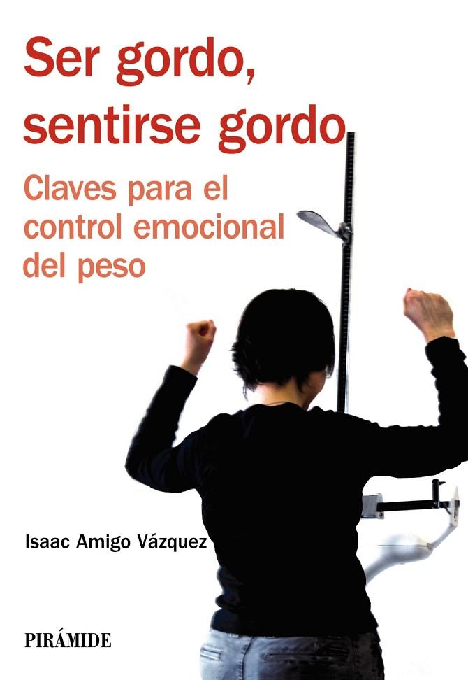 SER GORDO SENTIRSE GORDO | 9788436824001 | AMIGO VAZQUEZ, ISAAC