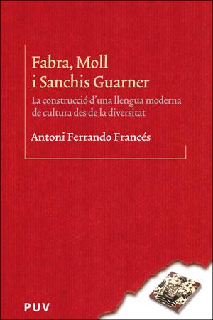 FABRA, MOLL I SANCHIS GUARNER. | 9788491343073 | FERRANDO FRANCÉS, ANTONI