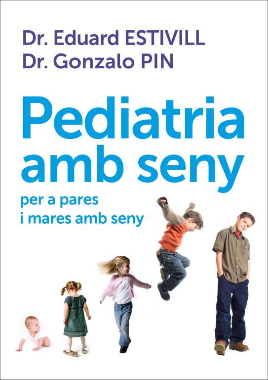 PEDIATRIA AMB SENY PER A PARES I MARES AMB SENY | 9788401387906 | ESTIVILL, EDUARD / PIN, GONZOLO