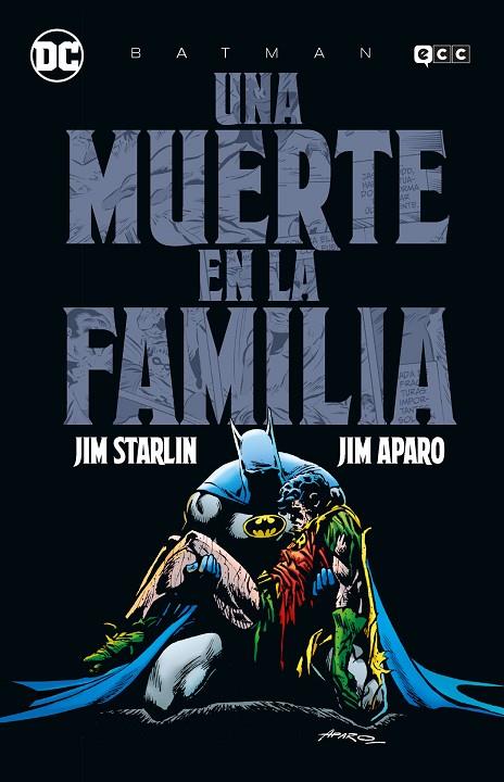 BATMAN: UNA MUERTE EN LA FAMILIA (GRANDES NOVELAS GRÁFICAS DE BATMAN) | 9788410134324 | STARLIN, JIM