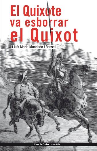 QUIXOTE VA ESBORRAR EL QUIXOTM EL | 9788496563308 | MANDADO, LLUIS M.