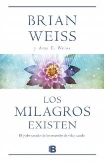 MILAGROS EXISTEN, LOS | 9788466651288 | WEISS, BRIAN/WEISS, AMY E.