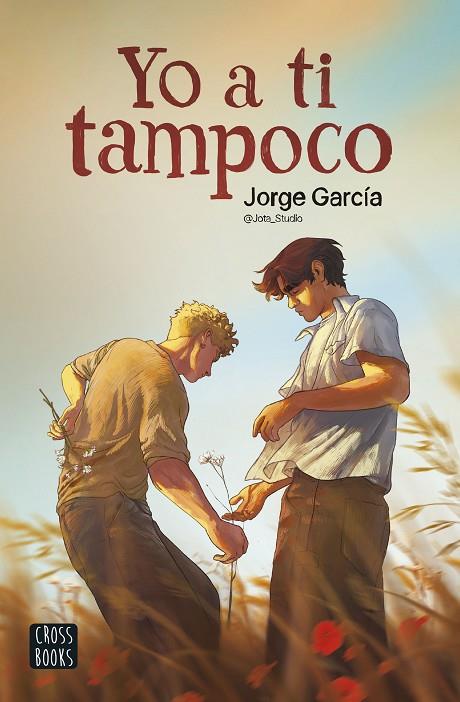 YO A TI TAMPOCO | 9788408286912 | JORGE GARCÍA. JOTA_STUDIO