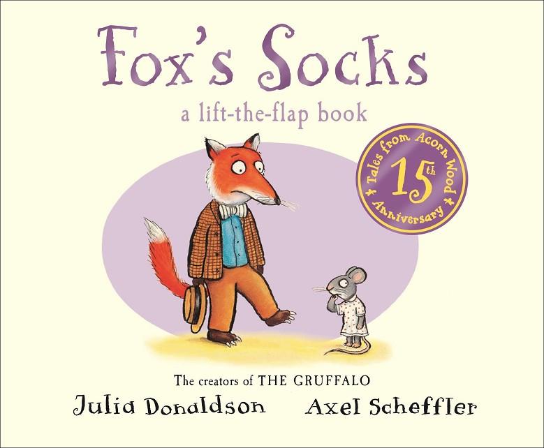 FOX'S SOCKS A LIFT-FLAP BOOK | 9781447273400 | DONALDSON, JULIA