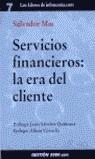 SERVICIOS FINANCIEROS, LA ERA DEL CLIENTE | 9788480889261 | MAS, SALVADOR