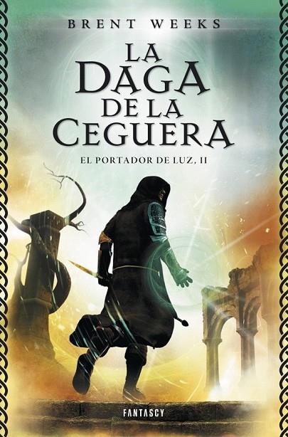 DAGA DE LA CEGUERA, LA (EL PORTADOR DE LUZ 2) | 9788415831068 | WEEKS, BRENT