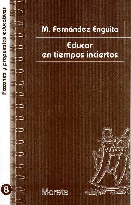 EDUCAR EN TIEMPOS INCIERTOS | 9788471124692 | FERNANDEZ, M