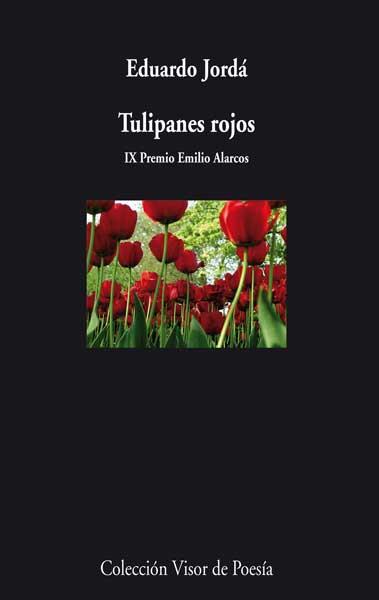 TULIPANES ROJOS | 9788498958010 | JORDA, EDUARDO