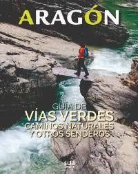 ARAGON. GUIA DE VIAS VERDES, CAMINOS NATURALES... -SUA | 9788482166681 | MONTMANY, MARTA