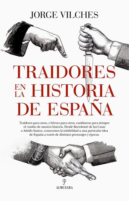 TRAIDORES EN LA HISTORIA DE ESPAÑA | 9788410520028 | JORGE VILCHES