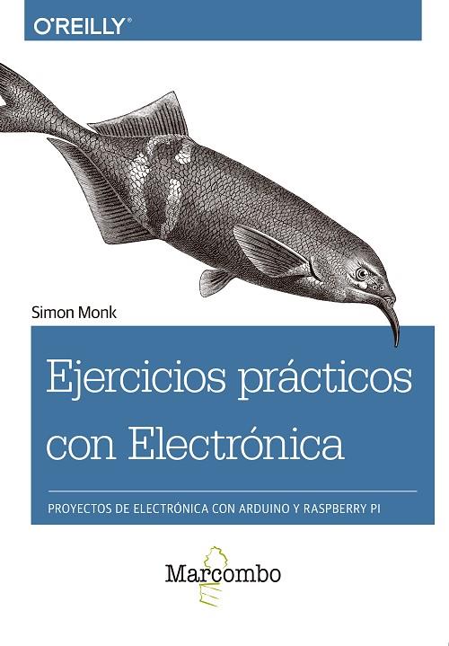 EJERCICIOS PRÁCTICOS CON ELECTRÓNICA | 9788426725639 | MONK, SIMON