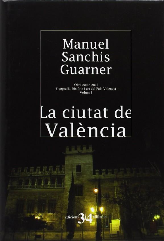CIUTAT DE VALENCIA, LA | 9788475027807 | SANCHIS GUARNER, MANUEL