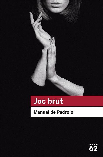 JOC BRUT | 9788492672394 | PEDROLO, MANUEL DE