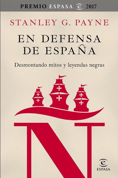 EN DEFENSA DE ESPAÑA: DESMONTANDO MITOS Y LEYENDAS NEGRAS | 9788467050592 | PAYNE, STANLEY G.