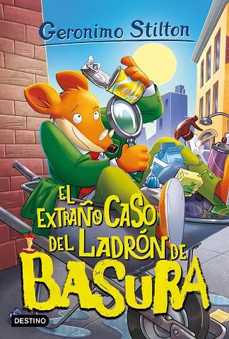 EL EXTRAÑO CASO DEL LADRÓN DE BASURA | 9788408269878 | STILTON, GERONIMO