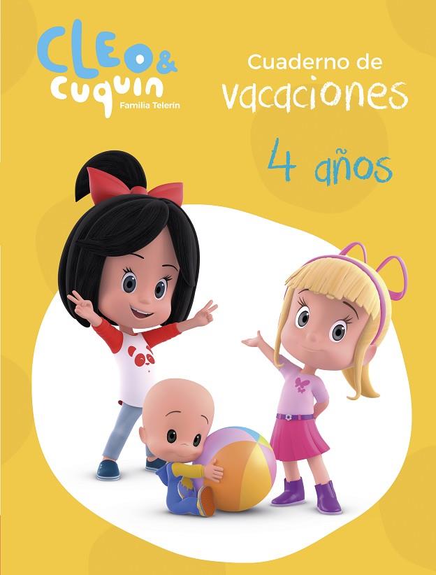CUADERNO VACACIONES CLEO Y CUQUIN - 4 AÑOS (CLEO Y CUQUÍN. ACTIVIDADES) | 9788448852597 | VV.AA.