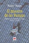 MAESTRO DE LAS BURUJAS, EL | 9788492695119 | MOERS, WALTER
