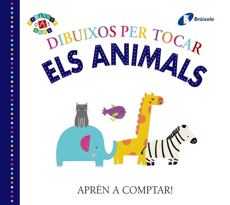 DIBUIXOS PER TOCAR. ELS ANIMALS | 9788499069203 | VV.AA.