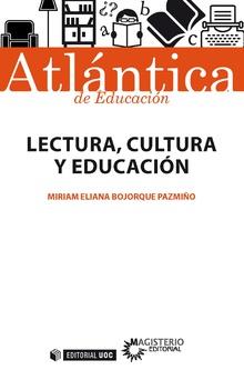 LECTURA, CULTURA Y EDUCACIÓN | 9788491169529 | BOJORQUE PAZMIÑO, MIRIAM ELIANA