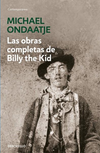 LAS OBRAS COMPLETAS DE BILLY THE KID | 9788466337717 | ONDAATJE, MICHAEL