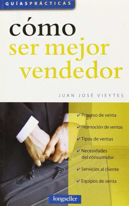 COMO SER MEJOR VENDEDOR | 9789875506923 | VIEYTES, JUAN JOSE