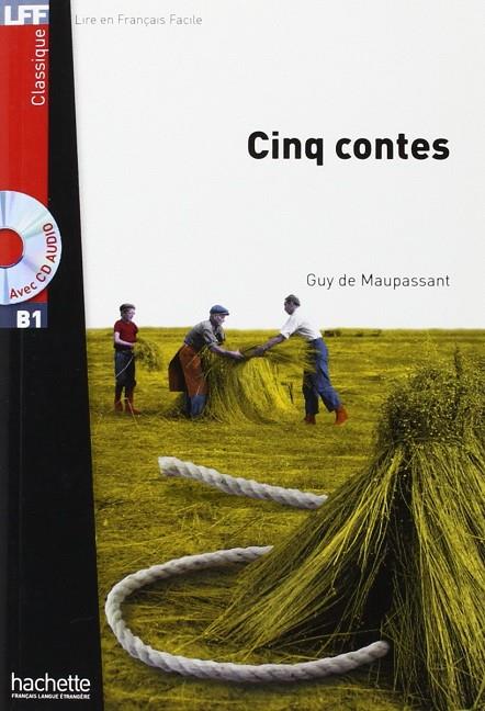 CINQ CONTES +CD | 9782011557445 | MAUPASSANT, GUY DE