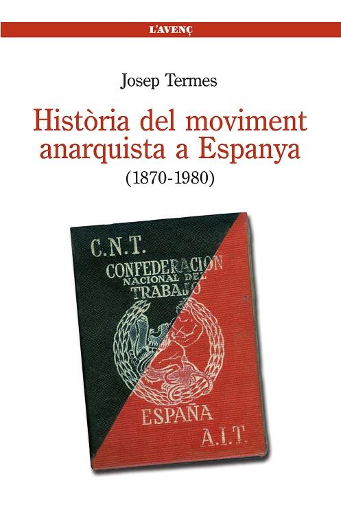HISTORIA DEL MOVIMENT ANARQUISTA A ESPANYA (1870-1980) | 9788488839534 | TERMES, JOSEP
