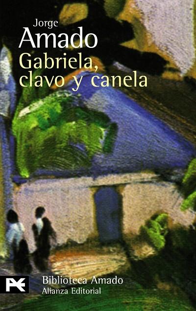 GABRIELA, CLAVO Y CANELA | 9788420649740 | AMADO, JORGE