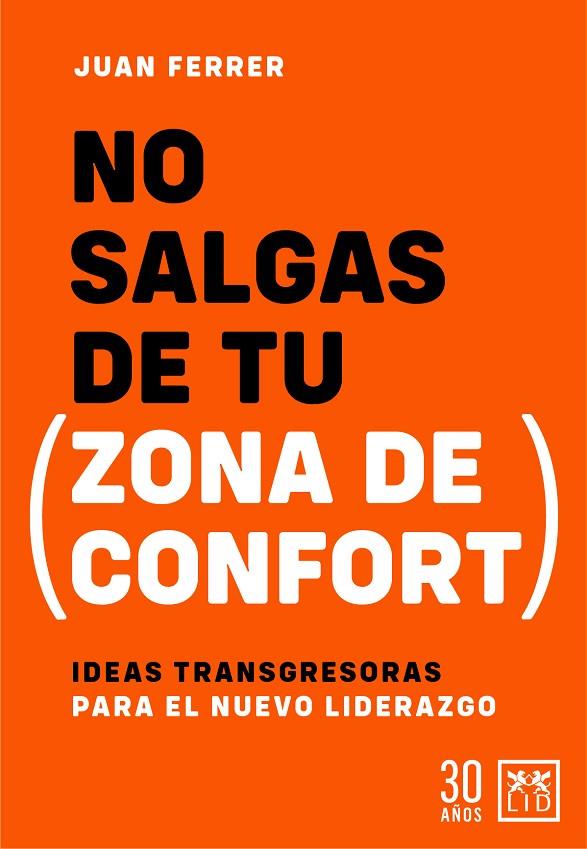 NO SALGAS DE TU ZONA DE CONFORT | 9788417880811 | JUAN FERRER