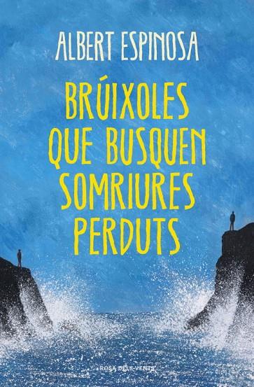 BRUIXOLES QUE BUSQUEN SOMRIURES PERDUTS | 9788401388491 | ESPINOSA, ALBERT