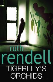 TIGERLILY'S ORCHIDS | 9780091936877 | RENDELL, RUTH