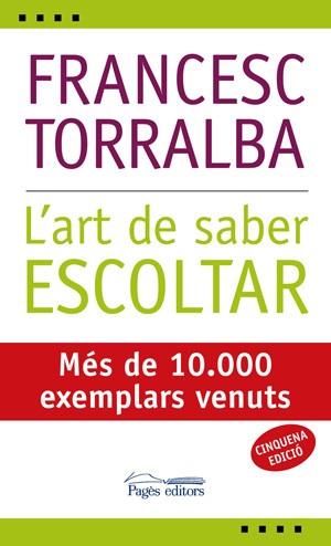 ART DE SABER ESCOLTAR, L' | 9788497794152 | FRANCESC TORRALBA