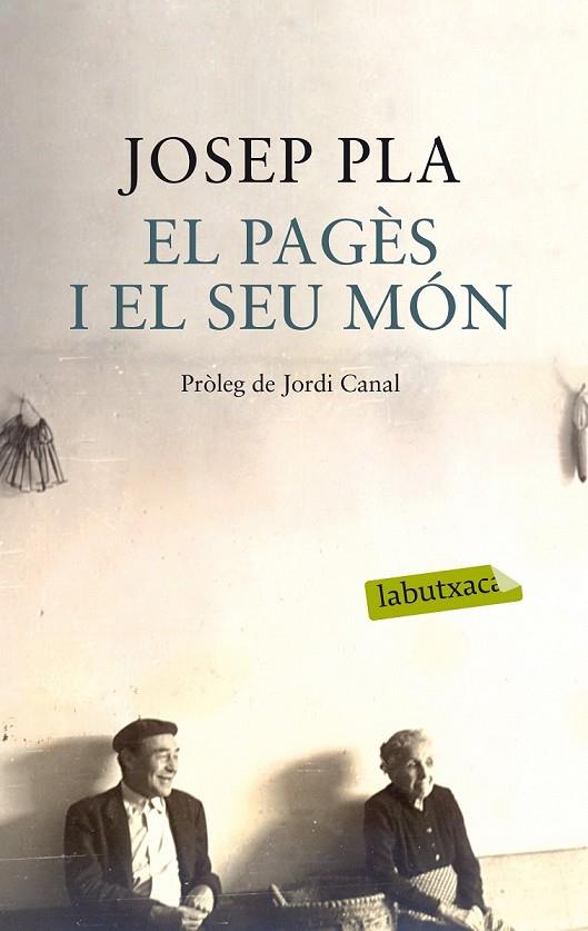 PAGÈS I EL SEU MÓN, EL | 9788499308456 | JOSEP PLA