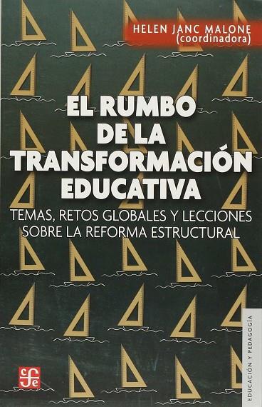 RUMBO DE LA TRANSFORMACION EDUCATIVA, EL | 9786071644480 | JANC MALONE
