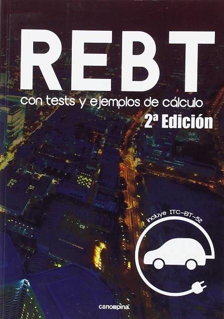 REBT CON TEST Y EJEMPLOS DE CALCULO 2ED | 9788416338276 | VVAA