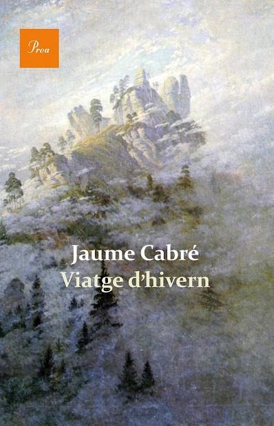 VIATGE D'HIVERN | 9788475884820 | CABRE, JAUME
