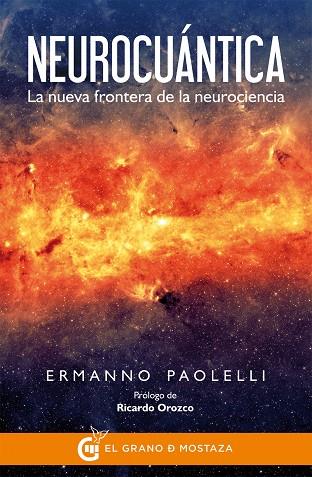 NEUROCUANTICA. LA NUEVA FRONTERA DE LA NEUROCIENCIA | 9788494414657 | PAOLELLI, ERMANNO