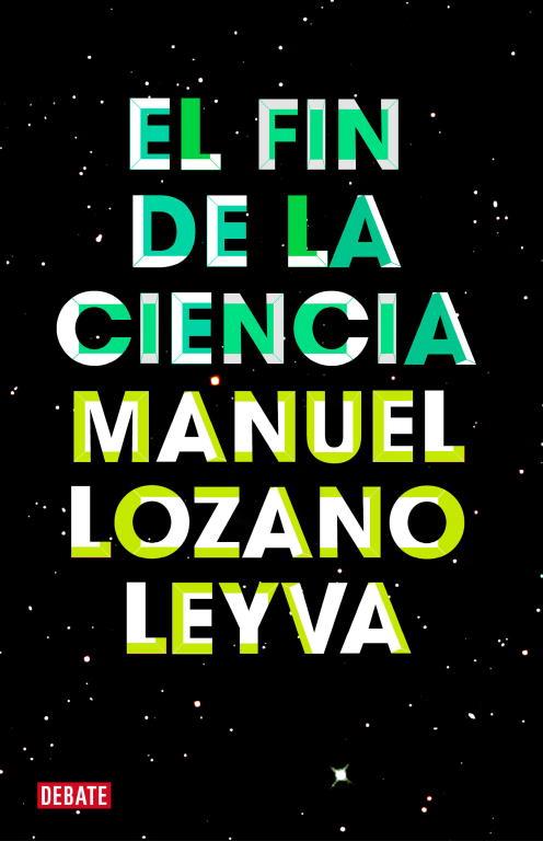 FIN DE LA CIENCIA, EL | 9788499921488 | LOZANO LEYVA, MANUEL