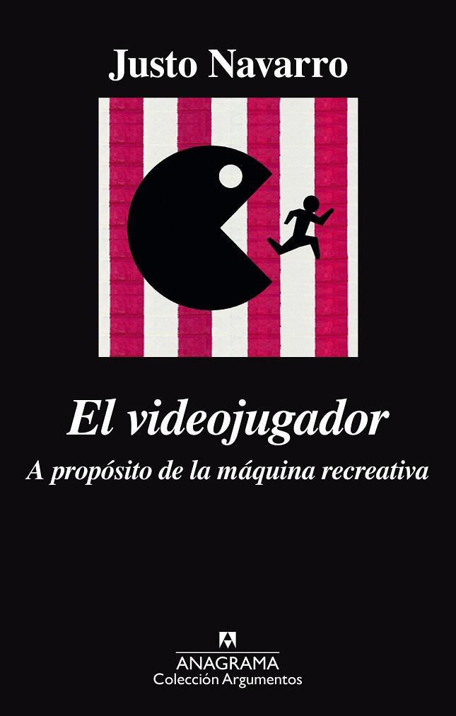 EL VIDEOJUGADOR. A PROPÓSITO DE LA MÁQUINA RECREATIVA | 9788433964120 | NAVARRO, JUSTO