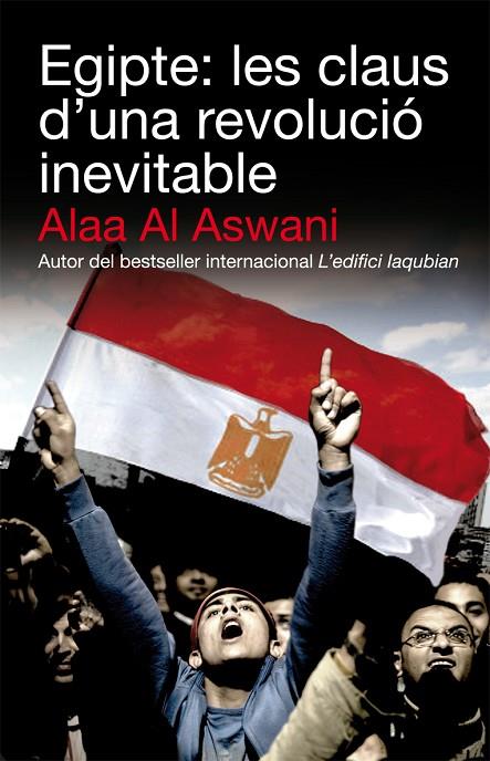 EGIPTE: LES CLAUS D'UNA REVOLUCIO INEVITABLE | 9788492440658 | ASWANI, ALAA AL