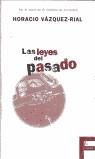 LEYES DEL PASADO, LAS | 9788440696588 | VAZQUEZ-RIAL, HORACIO