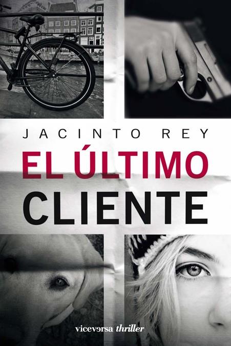 ULTIMO CLIENTE, EL | 9788493710910 | REY, JACINTO