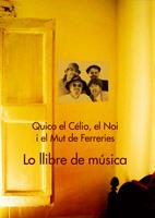 LO LLIBRE DE MUSICA | 9788497912044 | QUICO EL CELIO, EL NOI
