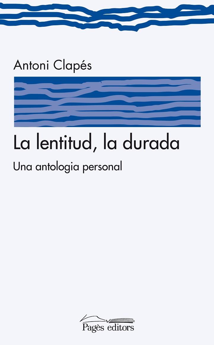 LENTITUD, LA DURADA | 9788497799126 | CLAPES, ANTONI
