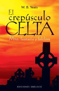 CREPUSCULO CELTA, EL | 9788497773621 | YEATS, W.B.