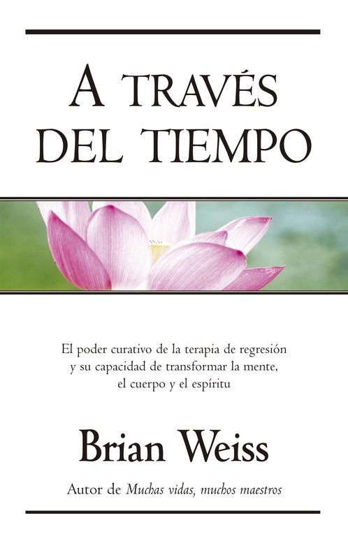 A TRAVES DEL TIEMPO | 9788466618700 | WEISS, BRIAN L.