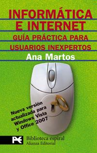 INFORMATICA E INTERNET. GUIA PRACTICA PARA USUARIOS INEXPERT | 9788420666228 | MARTOS, ANA