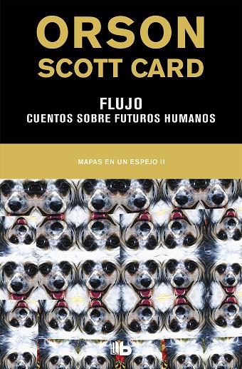 FLUJO | CUENTOS SOBRE FUTUROS HUMANOS (MAPAS EN UN ESPEJO 2) | 9788490708989 | CARD, ORSON SCOTT