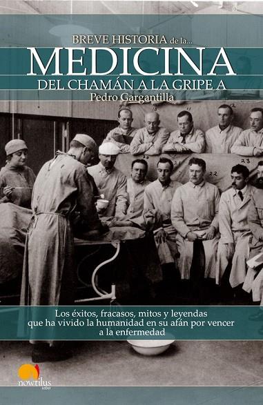 BREVE HISTORIA DE LA MEDICINA | 9788499671499 | GARGANTILLA, PEDRO
